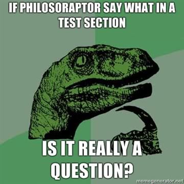 If-philosoraptor-say-what-in-a-test-section-is-it-really-a-question.jpg