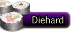 Diehard Diehard