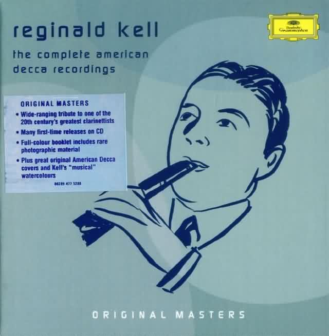 Reginald Kell, Clarinet - The Complete American DECCA Recordings