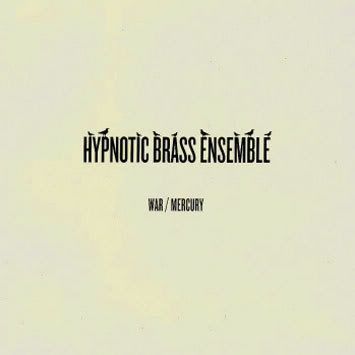 Hypnotic_Brass_Ensemble-War_b.jpg