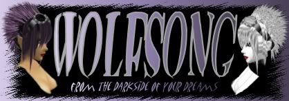 Wolfsong .. From the Darkside of Your Dreams