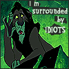 im surrounded by idiots Pictures, Images and Photos